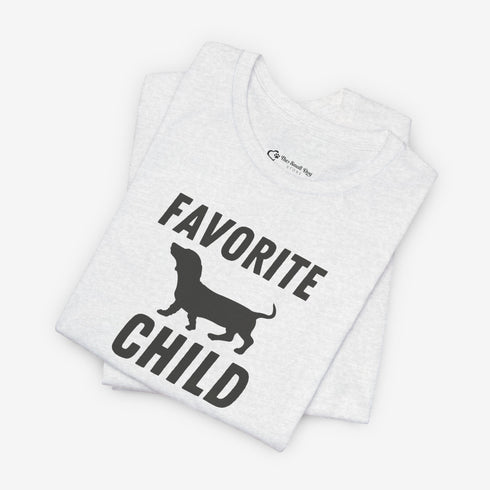 Dachshund Shirt - Dachshund Funny Shirt - Favorite Child Shirt