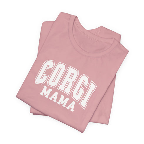 Corgi Mom Shirt - Corgi Tee for Women