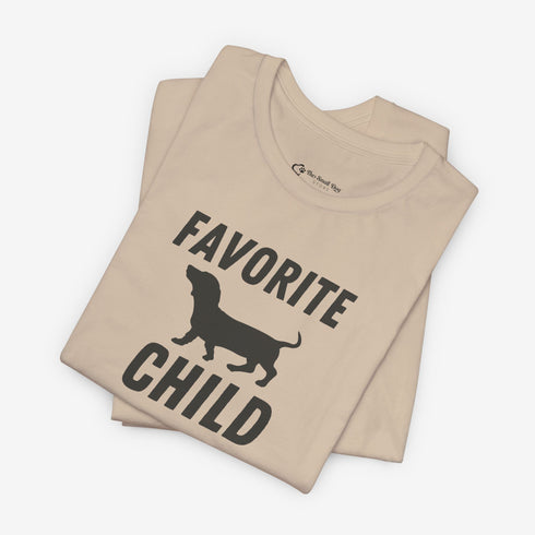 Dachshund Shirt - Dachshund Funny Shirt - Favorite Child Shirt