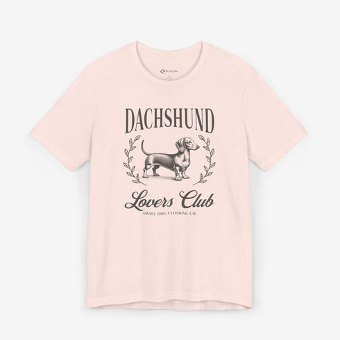 Dachshund T- Shirt for Women - Dachshund Lovers Club Shirt for Dachshund Lovers