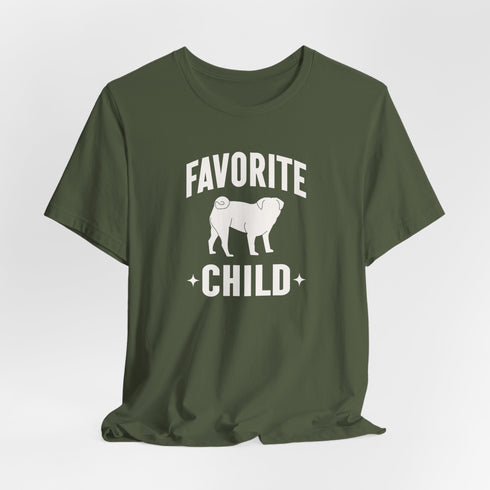 Funny Pug T- Shirt for Women - Favorite Child - Pug Mom Tee