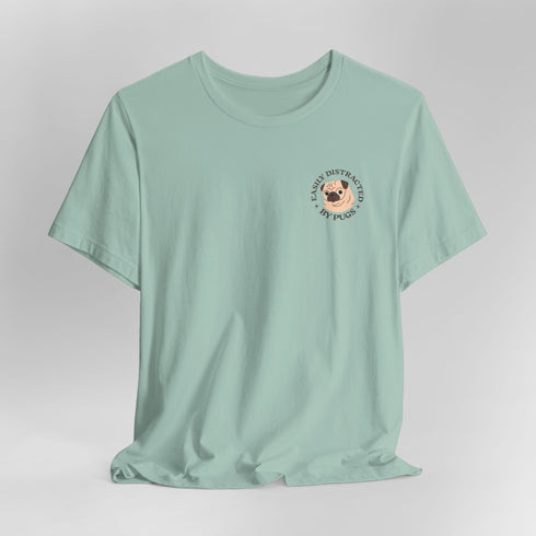 Pug Funny T- Shirt for Women - Pug Tee for Women