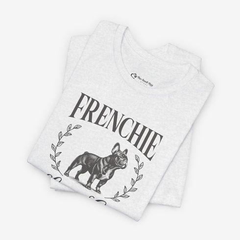 Frenchie Tee for Women | French Bulldog Lovers Club Shirt for Women