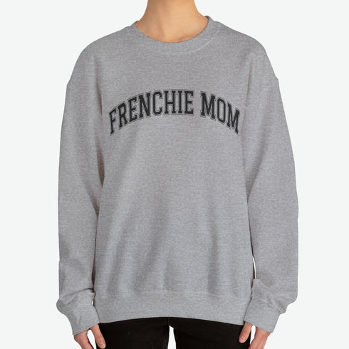 French Bulldog Sweatshirt for Women - Frenchie Mom Sweatshirt