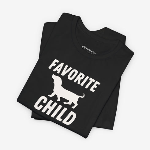 Dachshund Shirt - Dachshund Funny Shirt - Favorite Child Shirt