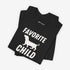 Dachshund Shirt - Dachshund Funny Shirt - Favorite Child Shirt