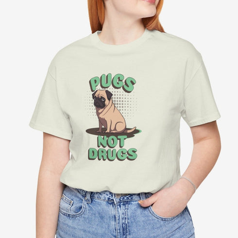 Pug Funny T-Shirt - Pugs Not Drugs - Pug Shirt for Women