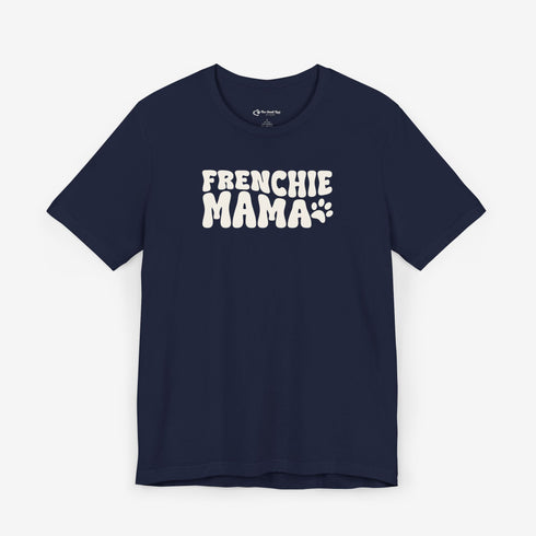 Frenchie Mom Tee - French Bulldog Shirt for Women
