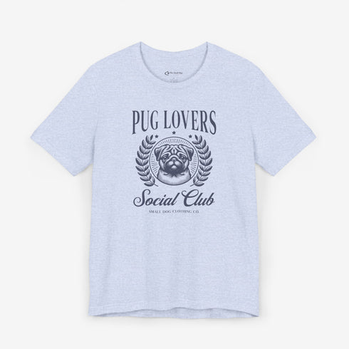 Pug T-Shirt - Pug Lovers Club - Pug Shirt for Women