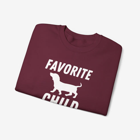 Dachshund Sweatshirt - Favorite Child - Funny Dachshund Sweatshirt