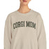 Corgi Sweatshirt for Women - Corgi Mom Crew Sweatshirt