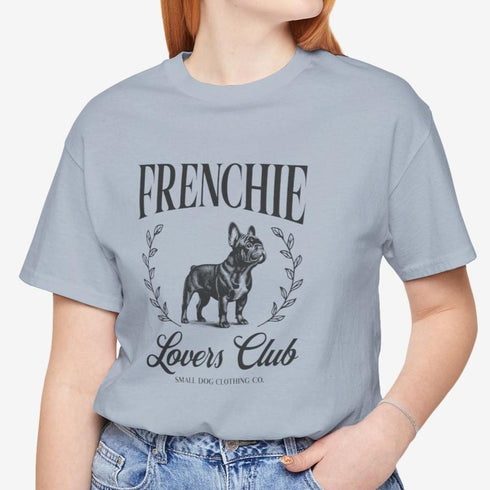 Frenchie Tee for Women | French Bulldog Lovers Club Shirt for Women