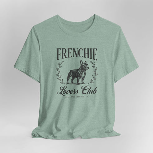Frenchie Tee for Women | French Bulldog Lovers Club Shirt for Women