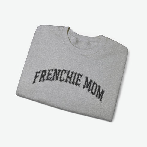 French Bulldog Sweatshirt for Women - Frenchie Mom Sweatshirt