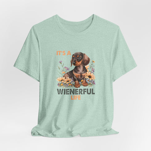 Dachshund Shirt - It's a Wienerful Life - Dachshund Shirt for Women