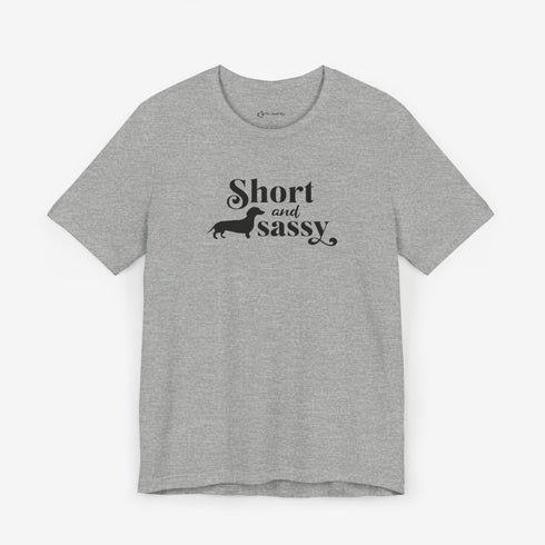 Dachshund Shirt for Women - Short and Sassy Dachshund Shirt