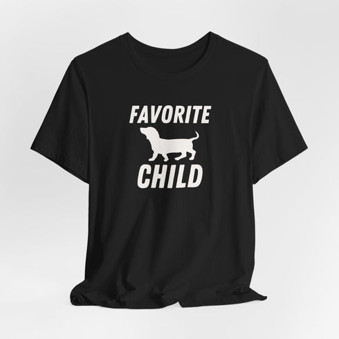 Dachshund Shirt - Dachshund Funny Shirt - Favorite Child Shirt
