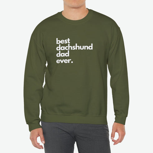 Dachshund Sweatshirt - Best Dachshund Dad Ever - Dachshund Gift for Men