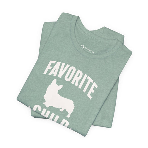 Corgi Mom Shirt - Favorite Child Dog Corgi Owner T-shirt