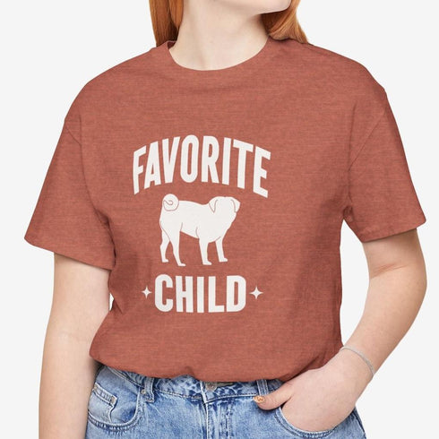 Funny Pug T- Shirt for Women - Favorite Child - Pug Mom Tee
