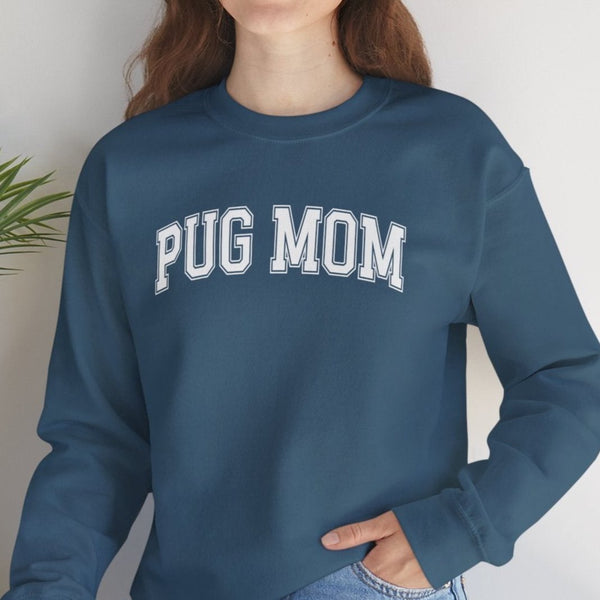 Pug Sweatshirt for Women - Pug Mom Sweatshirt
