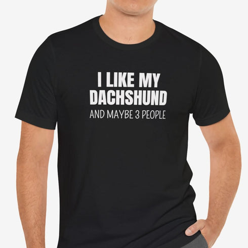 Dachshund Shirt - Dachshund Funny Shirt