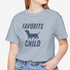 Dachshund Shirt - Dachshund Funny Shirt - Favorite Child Shirt