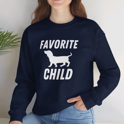 Dachshund Sweatshirt - Favorite Child - Funny Dachshund Sweatshirt