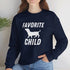 Dachshund Sweatshirt - Favorite Child - Funny Dachshund Sweatshirt