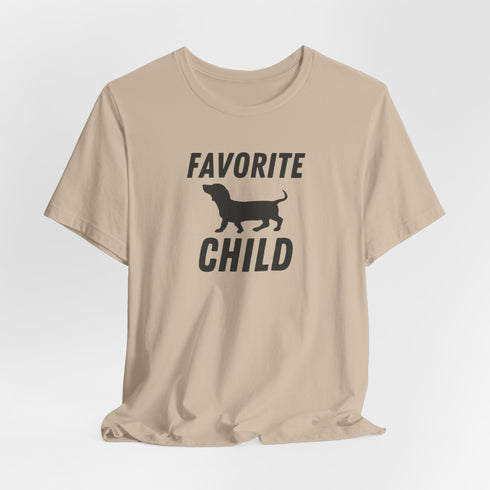 Dachshund Shirt - Dachshund Funny Shirt - Favorite Child Shirt