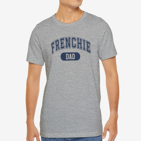 Frenchie Dad Shirt - French Bulldog Shirt for Men