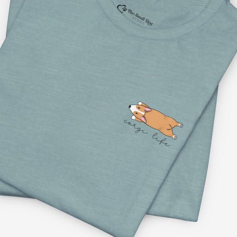 Funny Corgi Tee for Women - Corgi Life Shirt - Corgi Gift