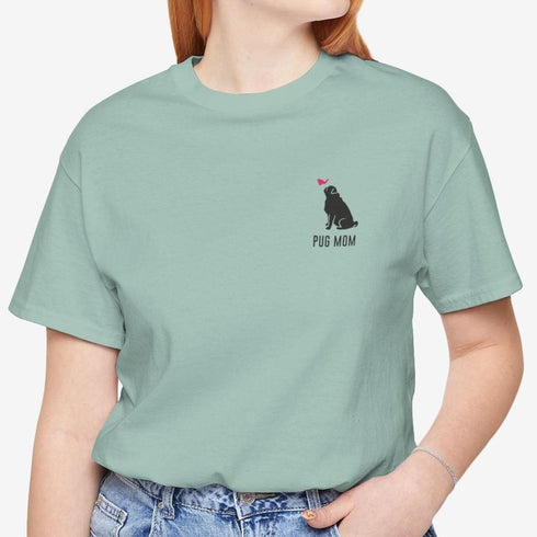 Pug Mom Tee - Pug Shirt for Women