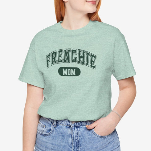 Frenchie Mom T-Shirt - French Bulldog Shirt for Women