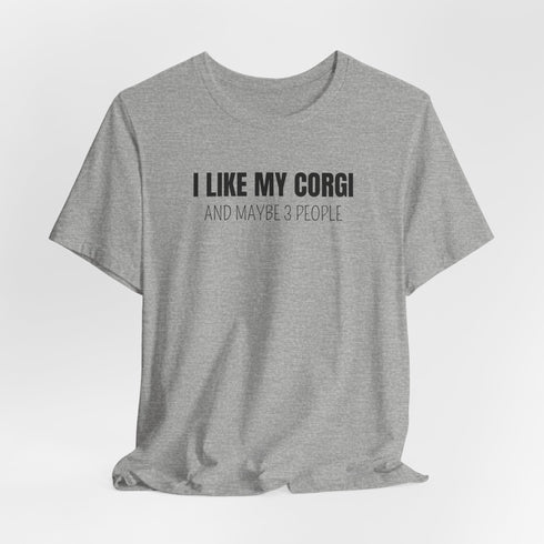 Corgi Shirt - Funny Gift for Corgi Lovers