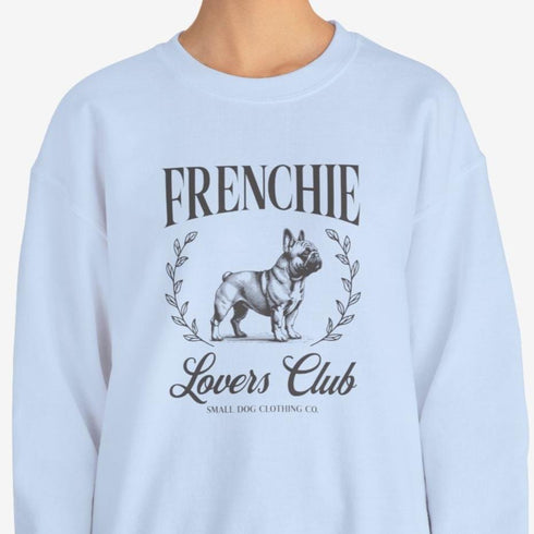 French Bulldog Sweatshirt for Women - Frenchie Lovers Club Sweatshirt
