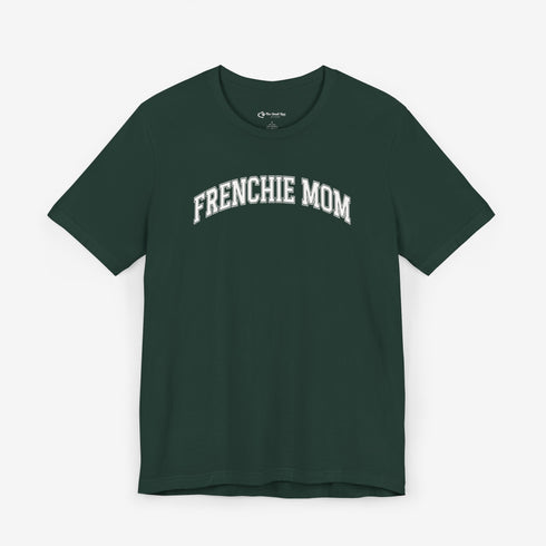 Frenchie Mom T-Shirt - French Bulldog Shirt for Women