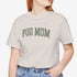 Pug Mom Shirt - Pug T- Shirt for Women