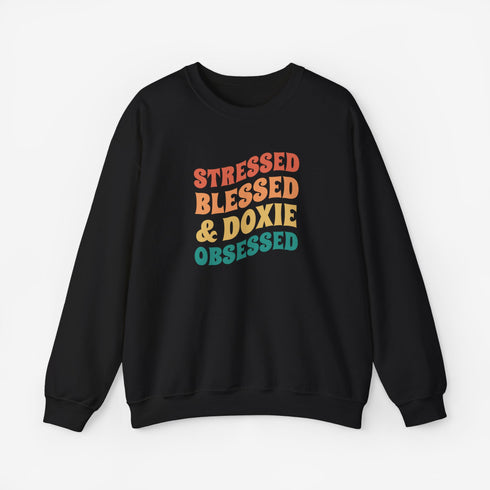 Dachshund Sweatshirt for Women - Stressed Blessed & Doxie Obsessed - Dachshund Crew Sweatshirt