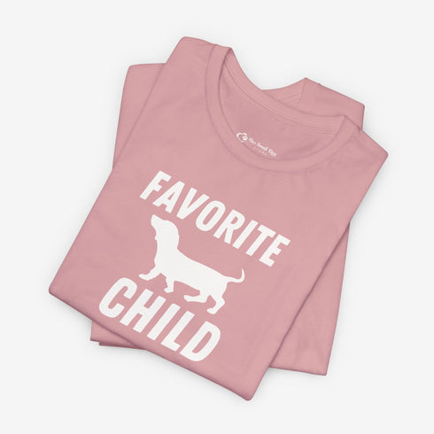 Dachshund Shirt - Dachshund Funny Shirt - Favorite Child Shirt