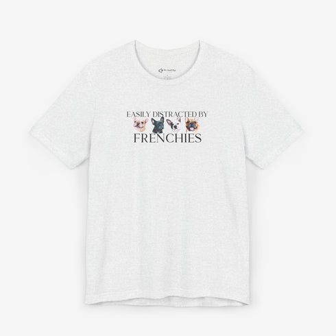 Frenchie T- Shirt - Funny French Bulldog Tee for Women