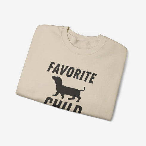 Dachshund Sweatshirt - Favorite Child - Funny Dachshund Sweatshirt