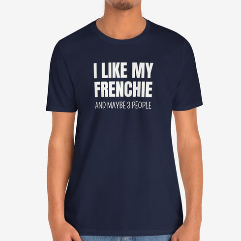 Frenchie Shirt for Men - Funny French Bulldog Gift