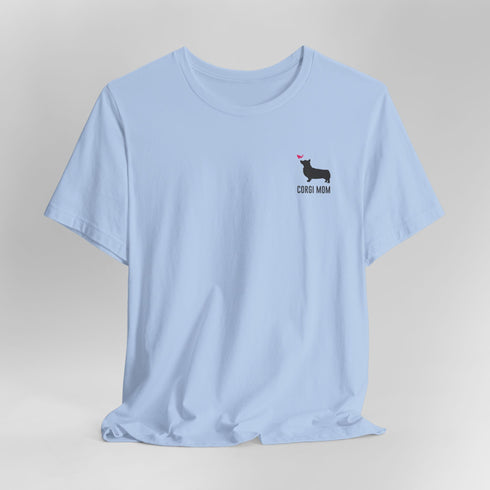 Corgi T- Shirt for Women - Corgi Mom Tee for Women