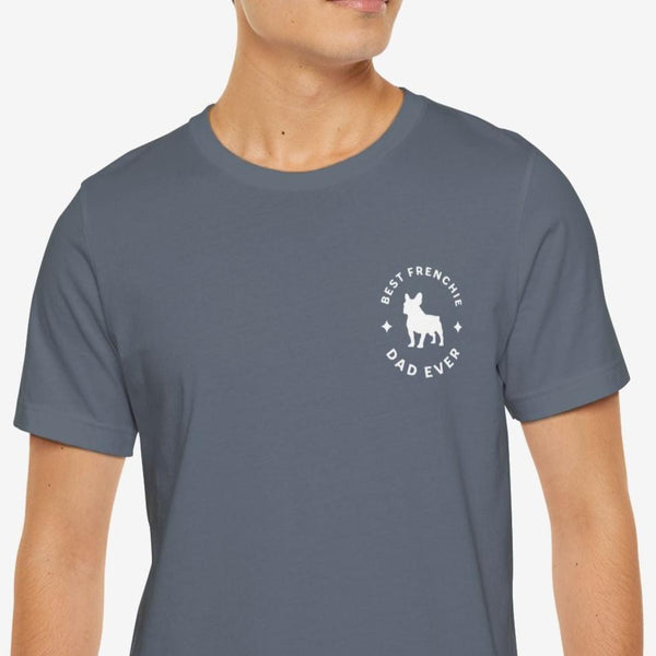 Frenchie Dad T- Shirt - French Bulldog Shirt for Men
