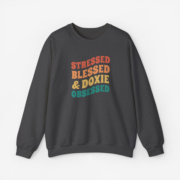 Dachshund Sweatshirt for Women - Stressed Blessed & Doxie Obsessed - Dachshund Crew Sweatshirt