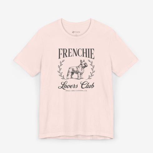 Frenchie Lovers Tee - French Bulldog Shirt for Women