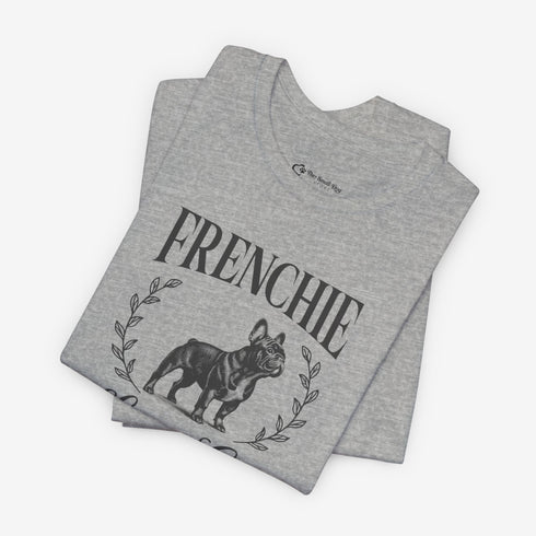 Frenchie Tee for Women | French Bulldog Lovers Club Shirt for Women