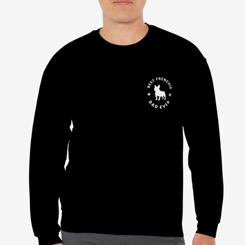 French Bulldog Dad Sweatshirt - Frenchie Sweatshirt for Men
