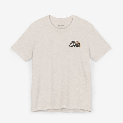 Pug Funny T- Shirt - Pug Shirt for Women